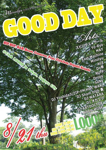 2008/08/21 Thu 『Minolyuのひとまずさよならパーティー【GOOD DAY】』 @ Club LOOOP (名古屋)